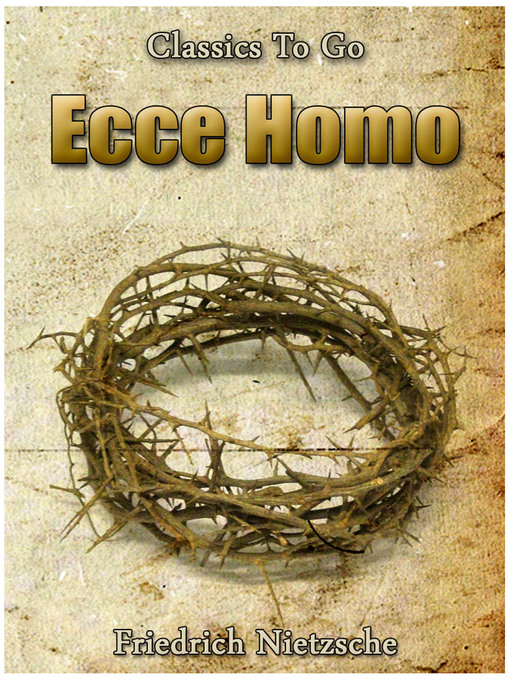 Title details for Ecce homo by Friedrich Nietzsche - Available